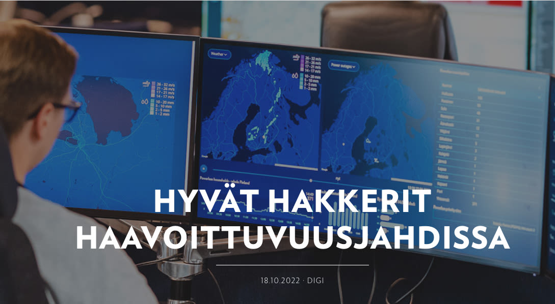 Hyvät hakkerit haavoittuvuusjahdissa