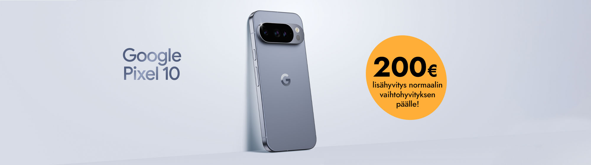 Google Pixel -puhelin, 200 euron lisähyvitys normaalin vaihtohyvityksen päälle