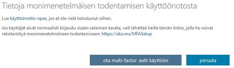 Valitse lopuksi ”Ota multi-factor auth käyttöön”